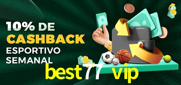 10% de bônus de cashback na best77 vip